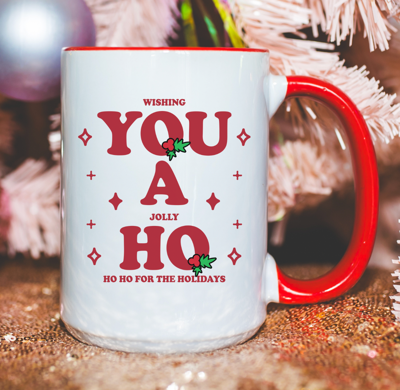 Wishing You A Jolly Ho Ho Ho For The Holidays 15 oz Mug