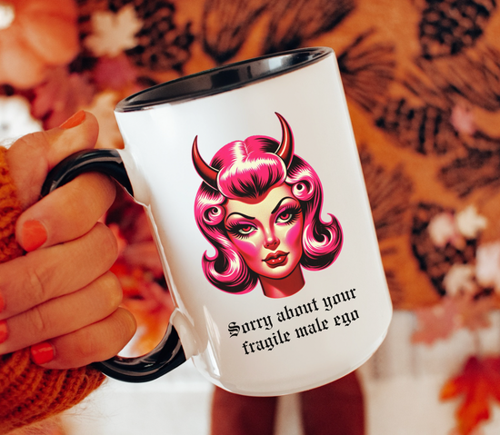 Sorry About Your Fragile Male Ego 15 oz Mug