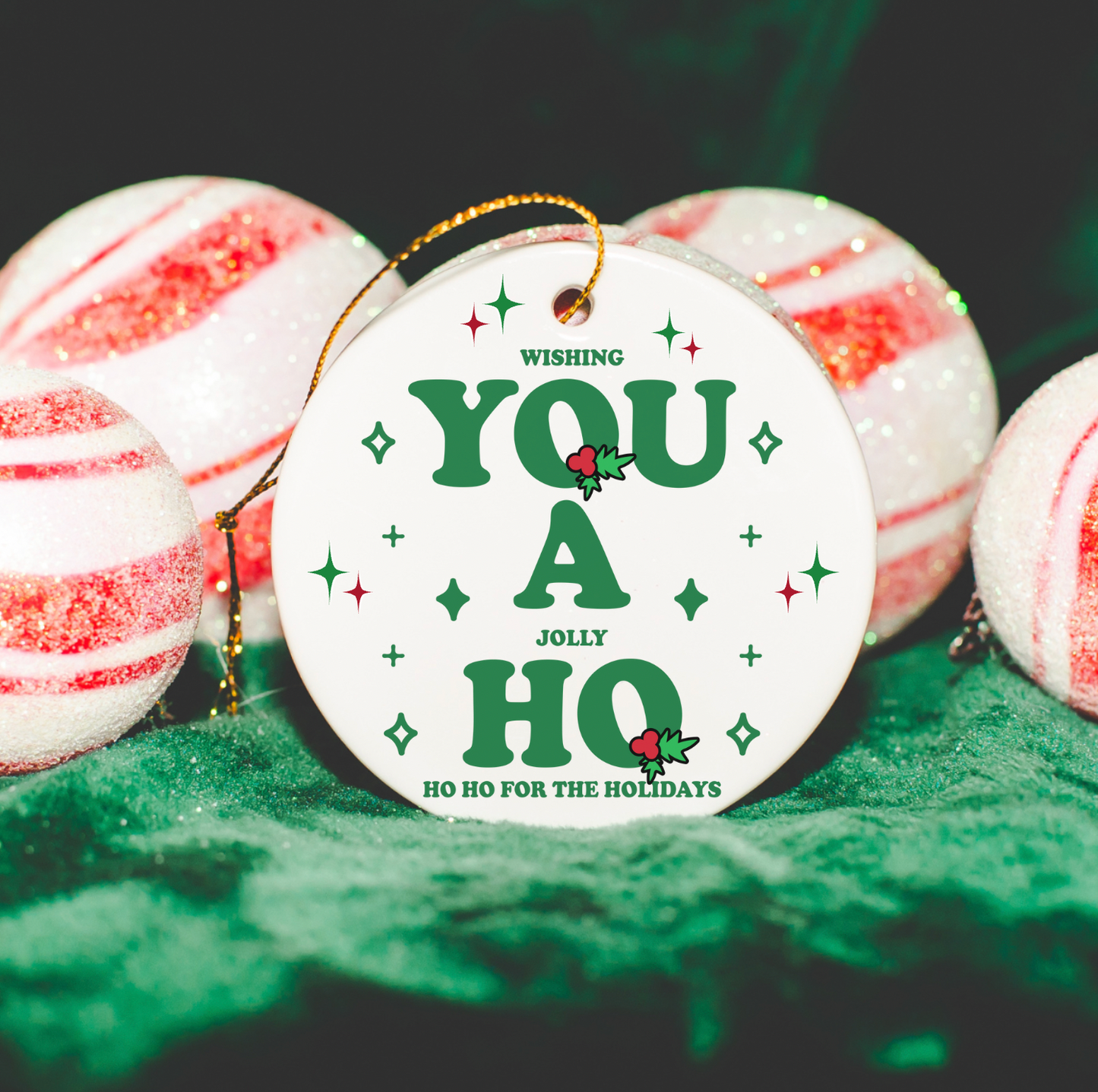 Wishing You A Jolly Ho Ho Ho For The Holidays Ornament