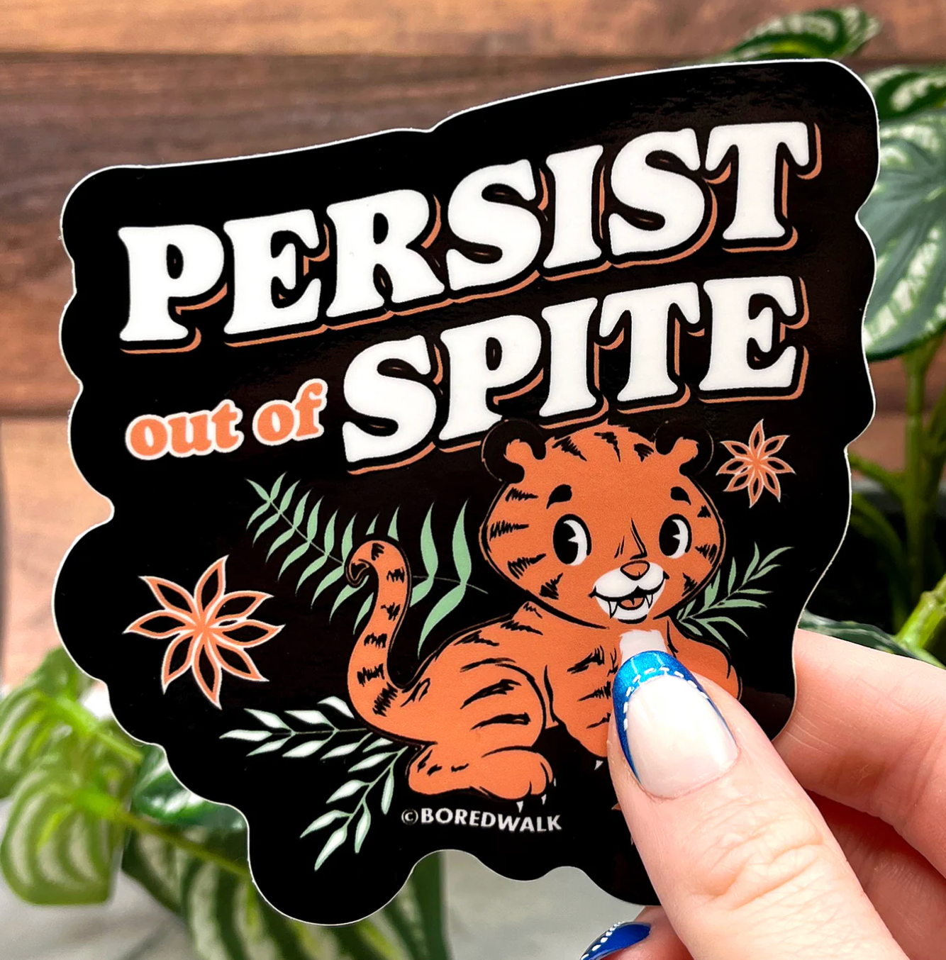 Persist Out Of Spite Sticker