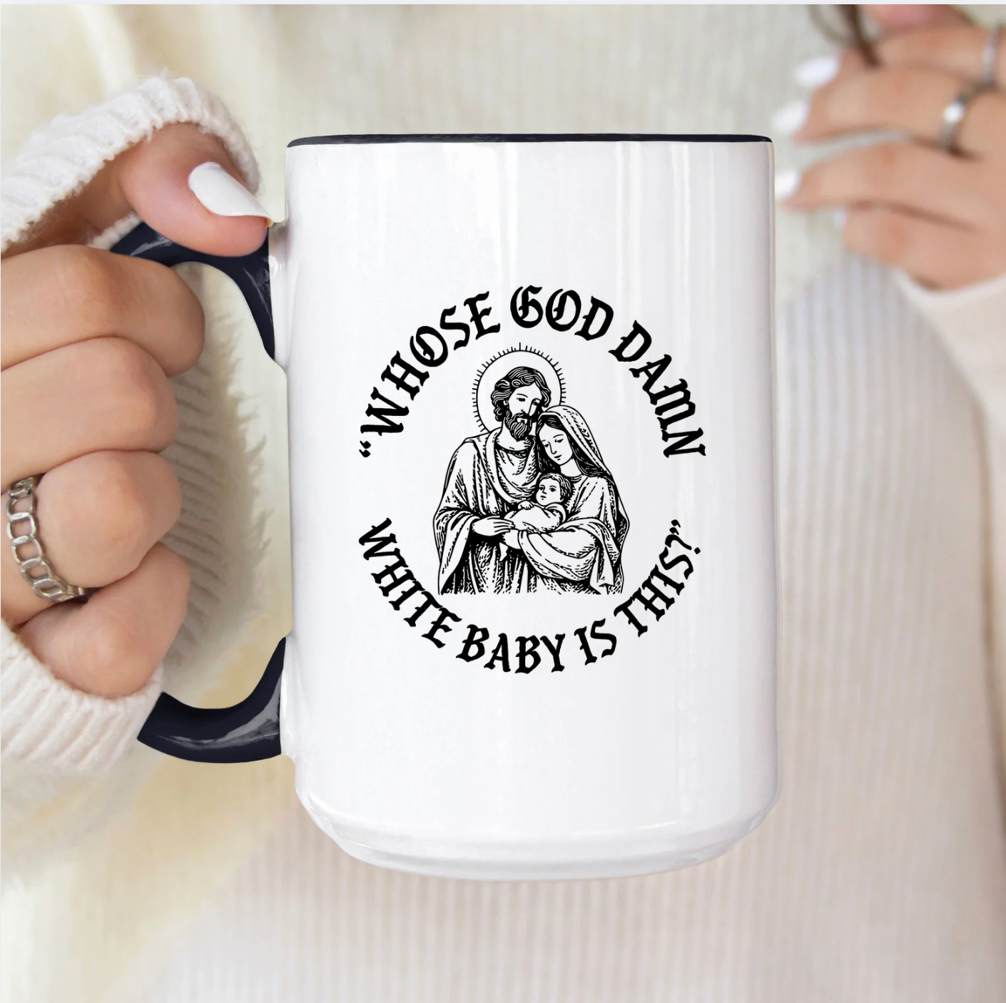 Whose God Damn White Baby Is This? 15 oz Mug