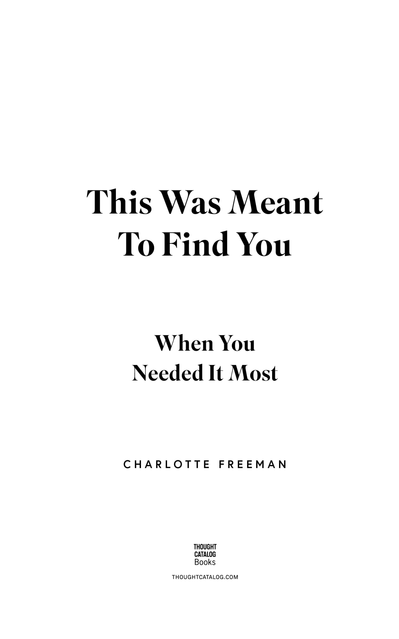 This Was Meant To Find You (When You Needed It Most) Book - 204 pages