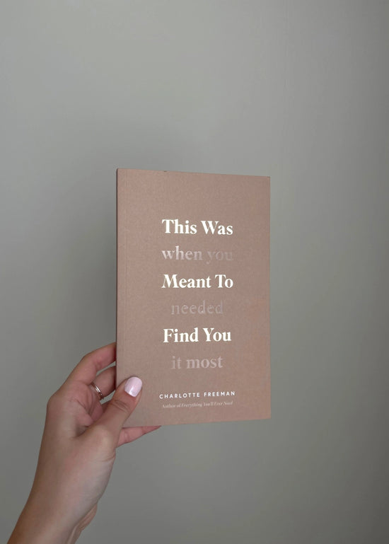 This Was Meant To Find You (When You Needed It Most) Book - 204 pages