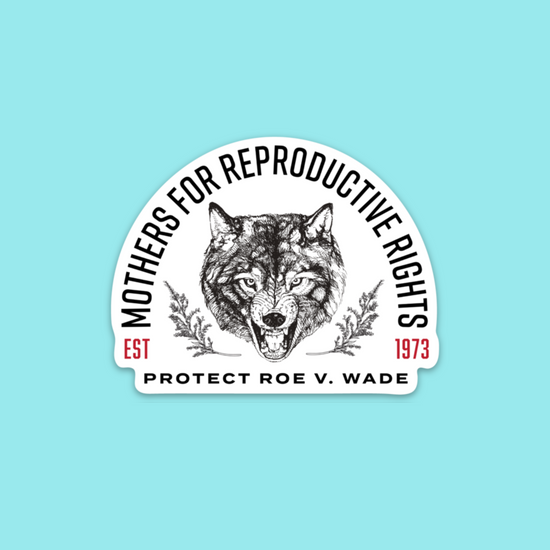 Mother's For Reproductive Rights Sticker