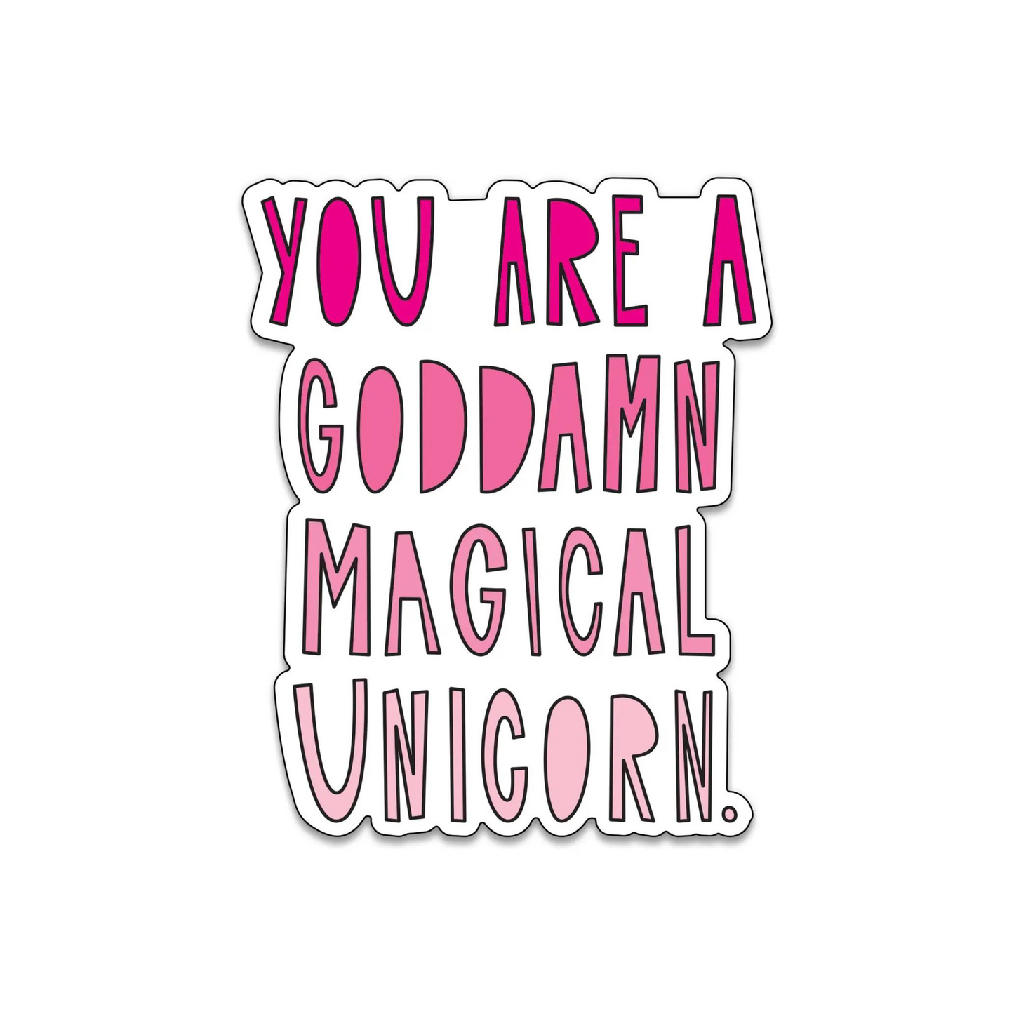 Load image into Gallery viewer, You Are A Goddamn Magical Unicorn Sticker

