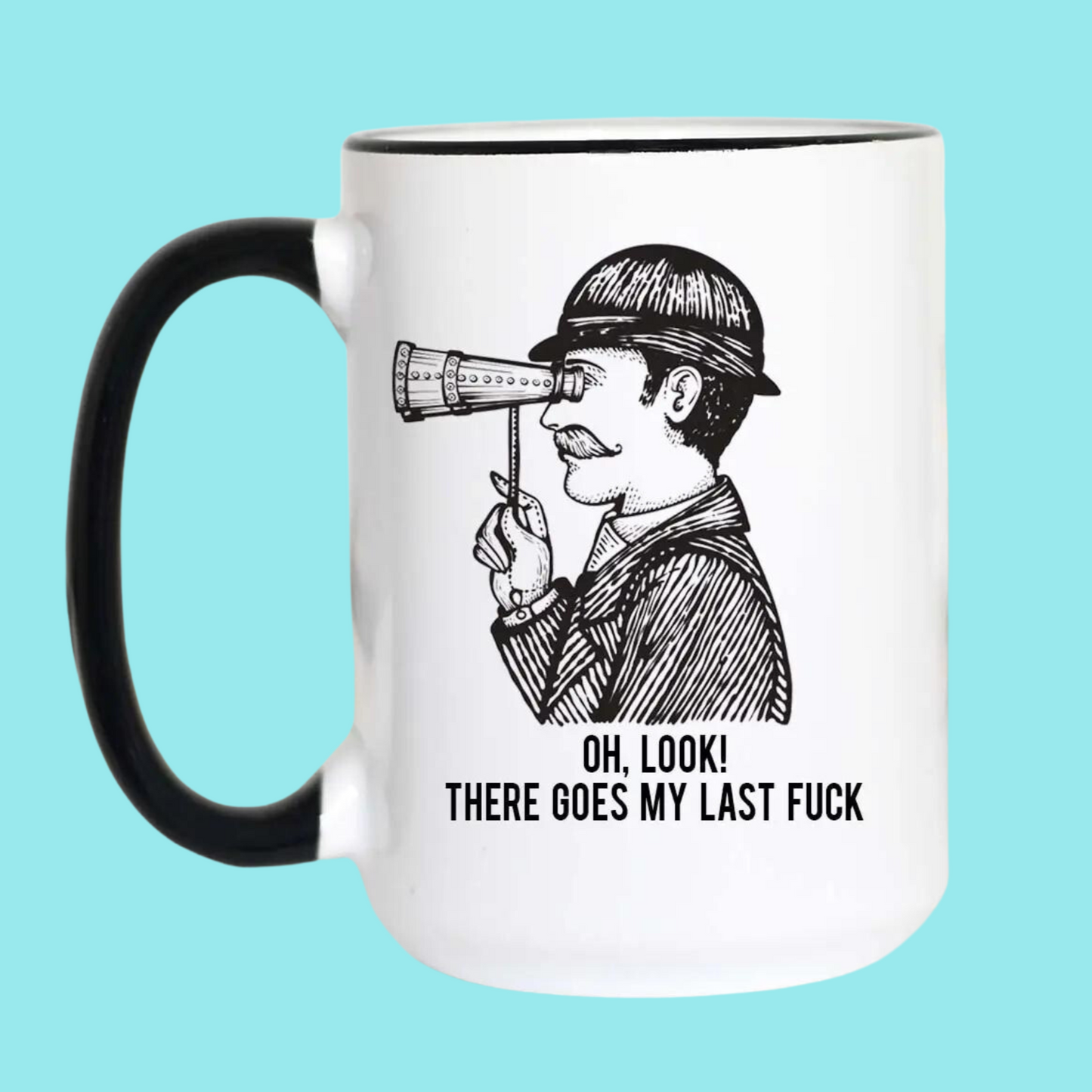 Load image into Gallery viewer, Oh, Look! There Goes My Last Fuck 15 oz Mug
