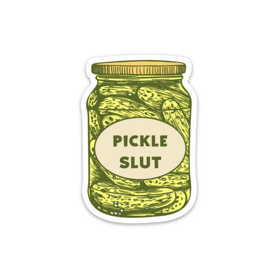 Pickle Slut Sticker