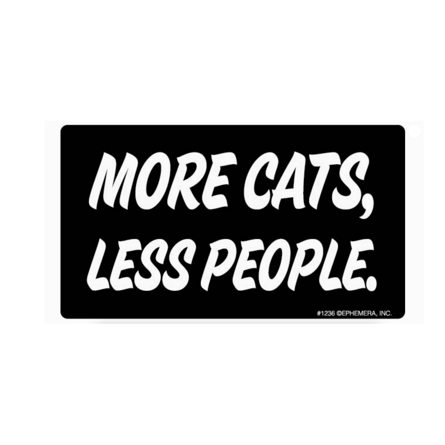 More Cats, Less People Sticker (Large)
