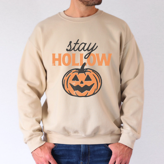 Stay Hollow Unisex Sweatshirt