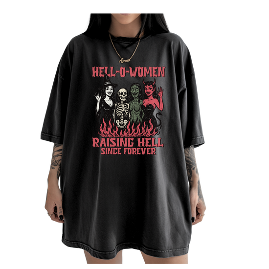 Hell-O-Women Raising Hell Since Forever Unisex Tee