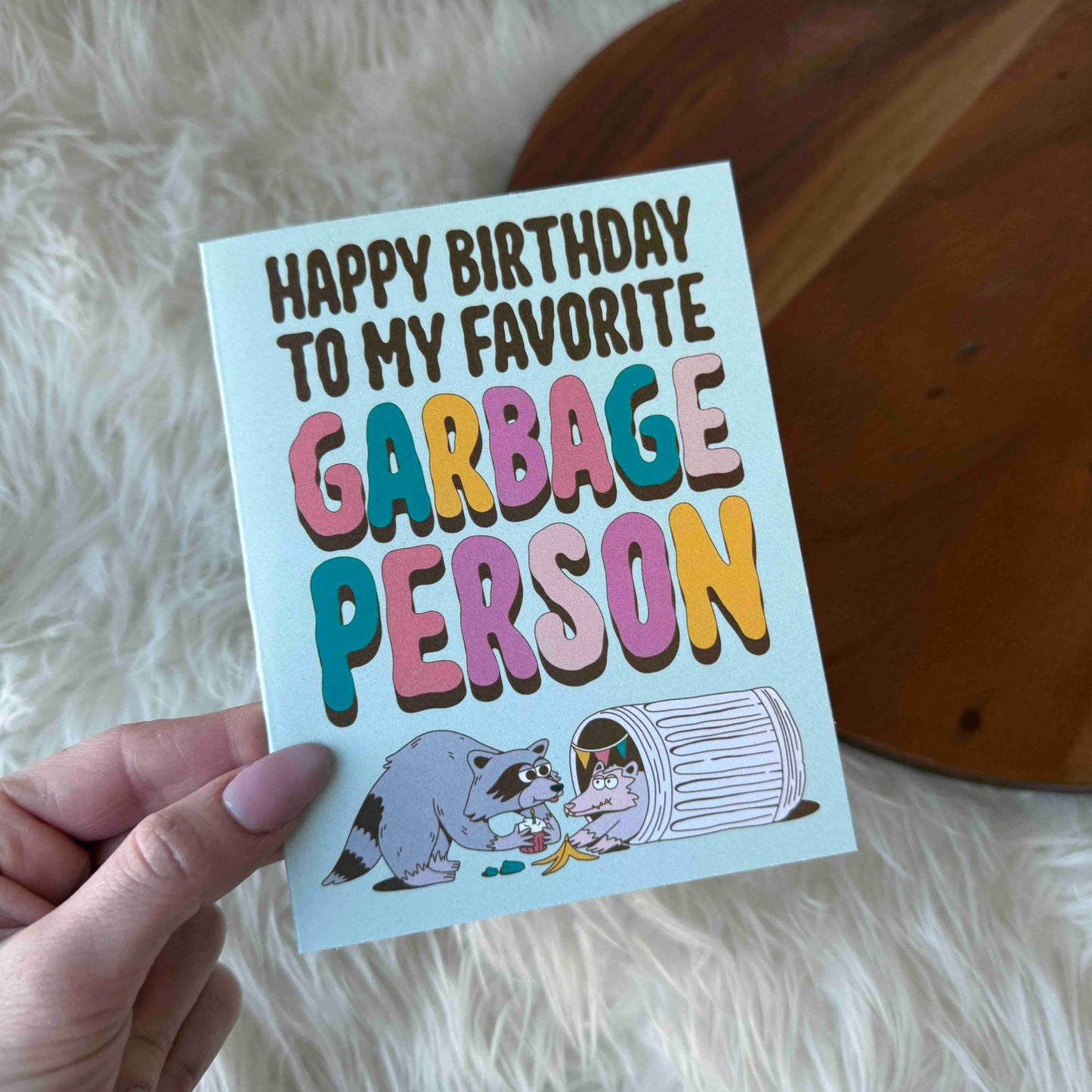 Happy Birthday To My Favorite Garbage Person Card
