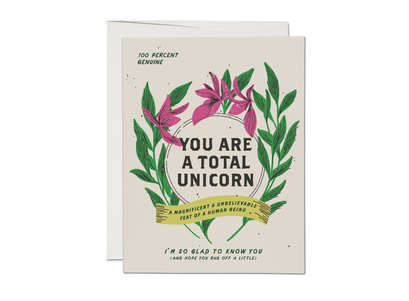 You Are A Total Unicorn A Magnificent & Unbelievable Feat Of A Human Being Card