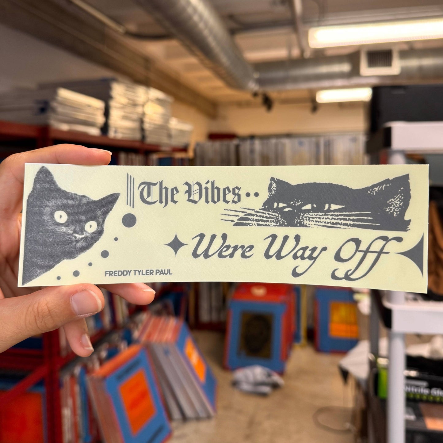 The Vibes Were Off’ Bumper Sticker
