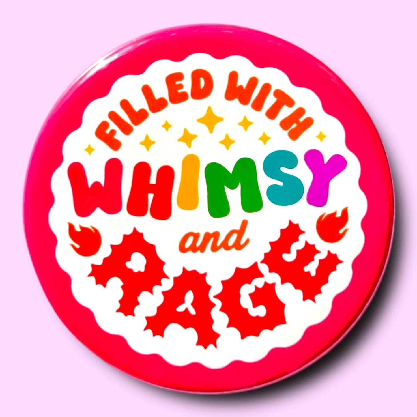 Filled With Whimsy and Rage Button