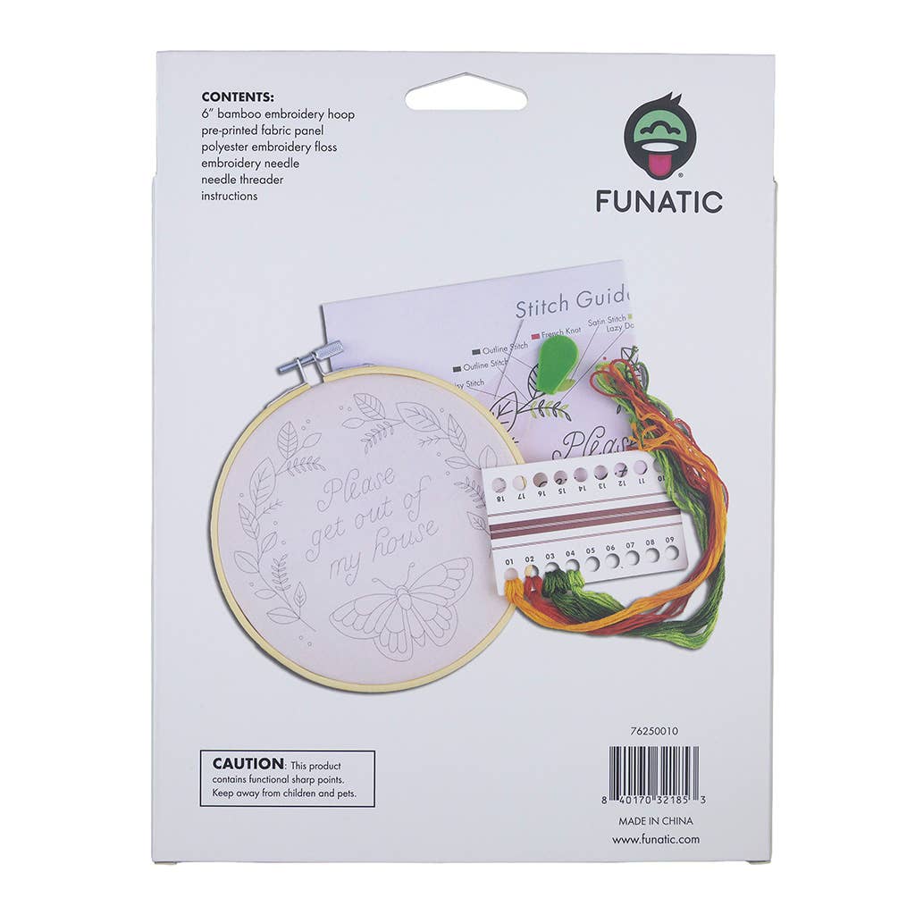 Please Get Out Of My House Embroidery Kit