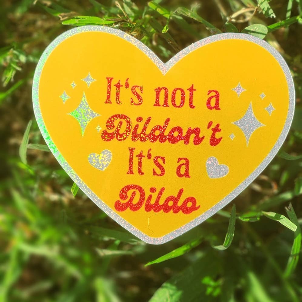It's Not A Dildon't  It's A Dildo Sticker