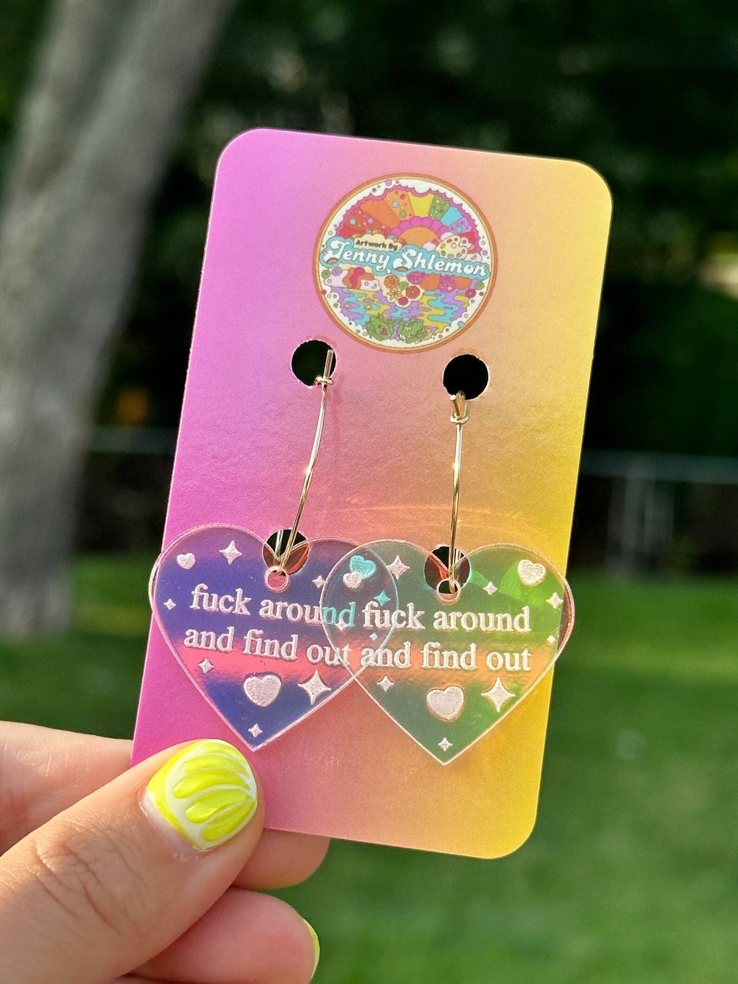 Fuck Around & Find Out Iridescent Hoop Earrings