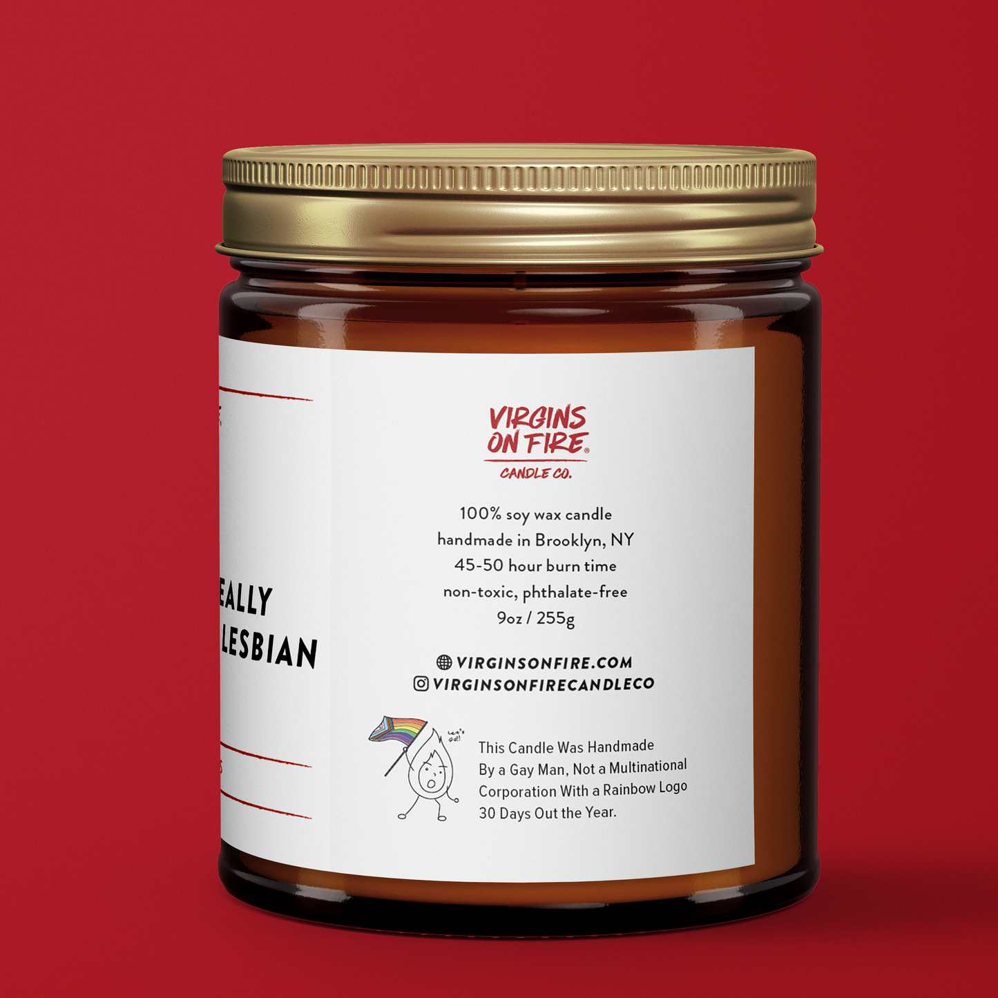Just A Really Intense Lesbian Energy Soy Candle