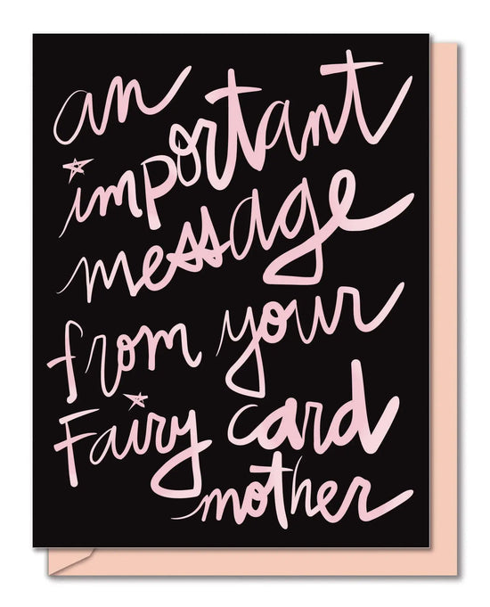 An Important Message From Your Fairy Card Mother Card