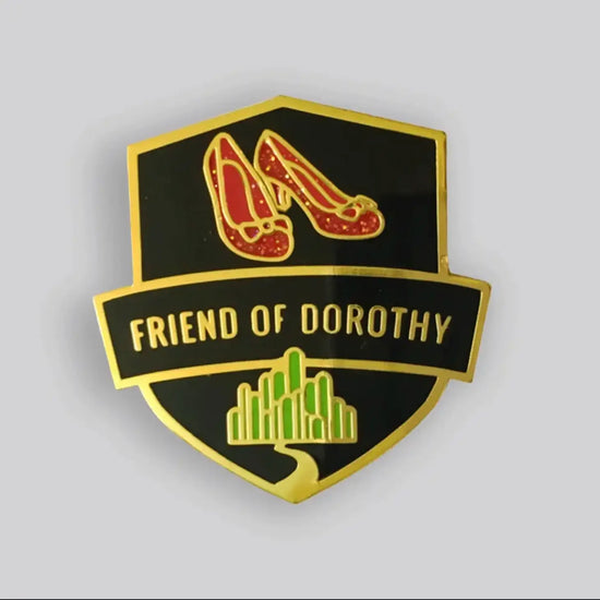 Friend of Dorothy Pin