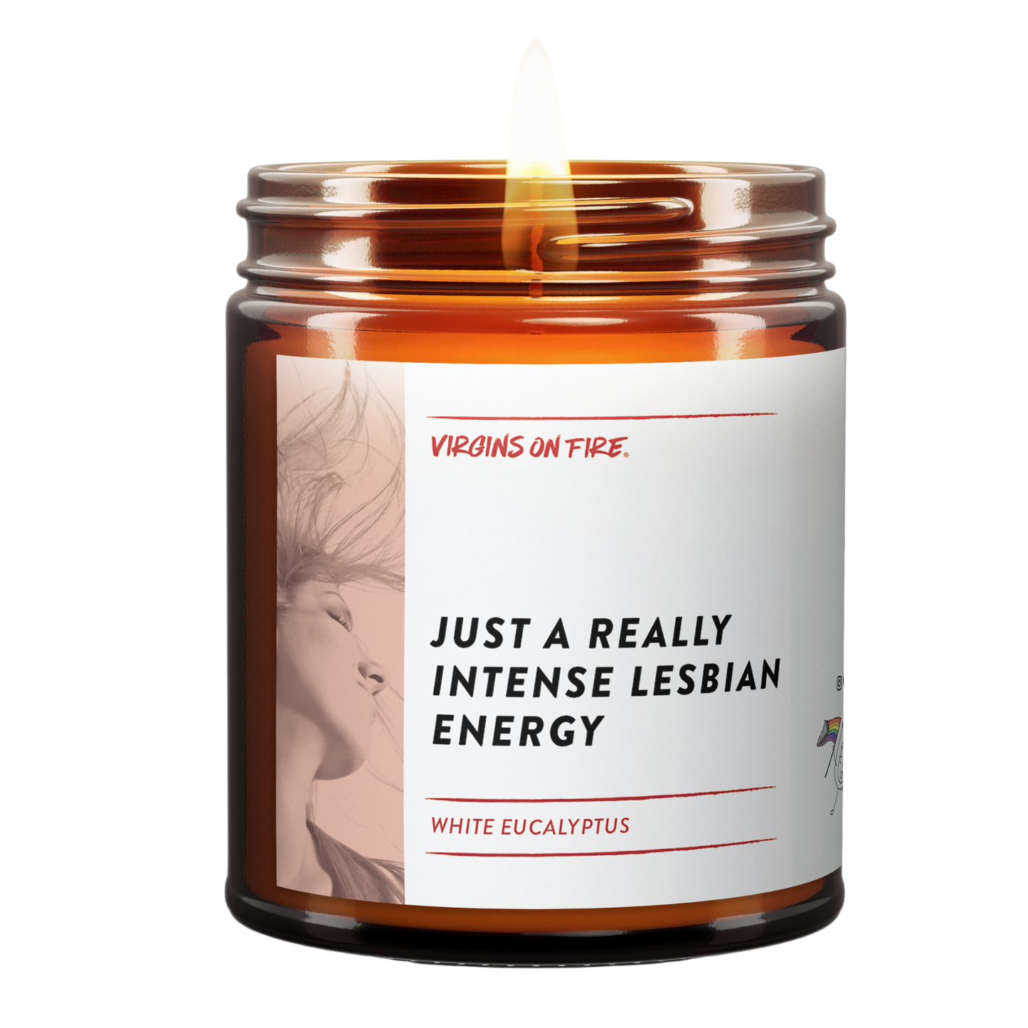 Just A Really Intense Lesbian Energy Soy Candle