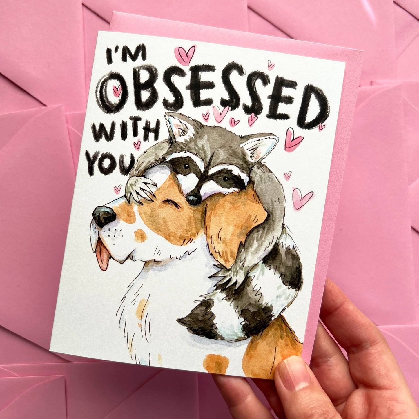 I'm Obsessed With You Dog And Raccoon Card