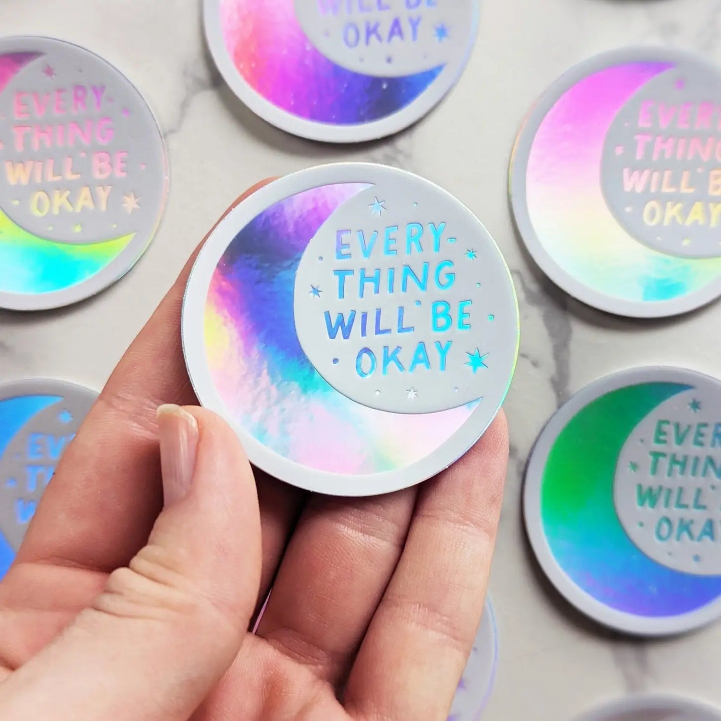 Everything Will Be Okay Holographic Sticker