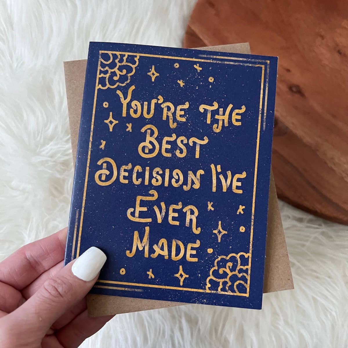 You're The Best Decision I've Ever Made Card