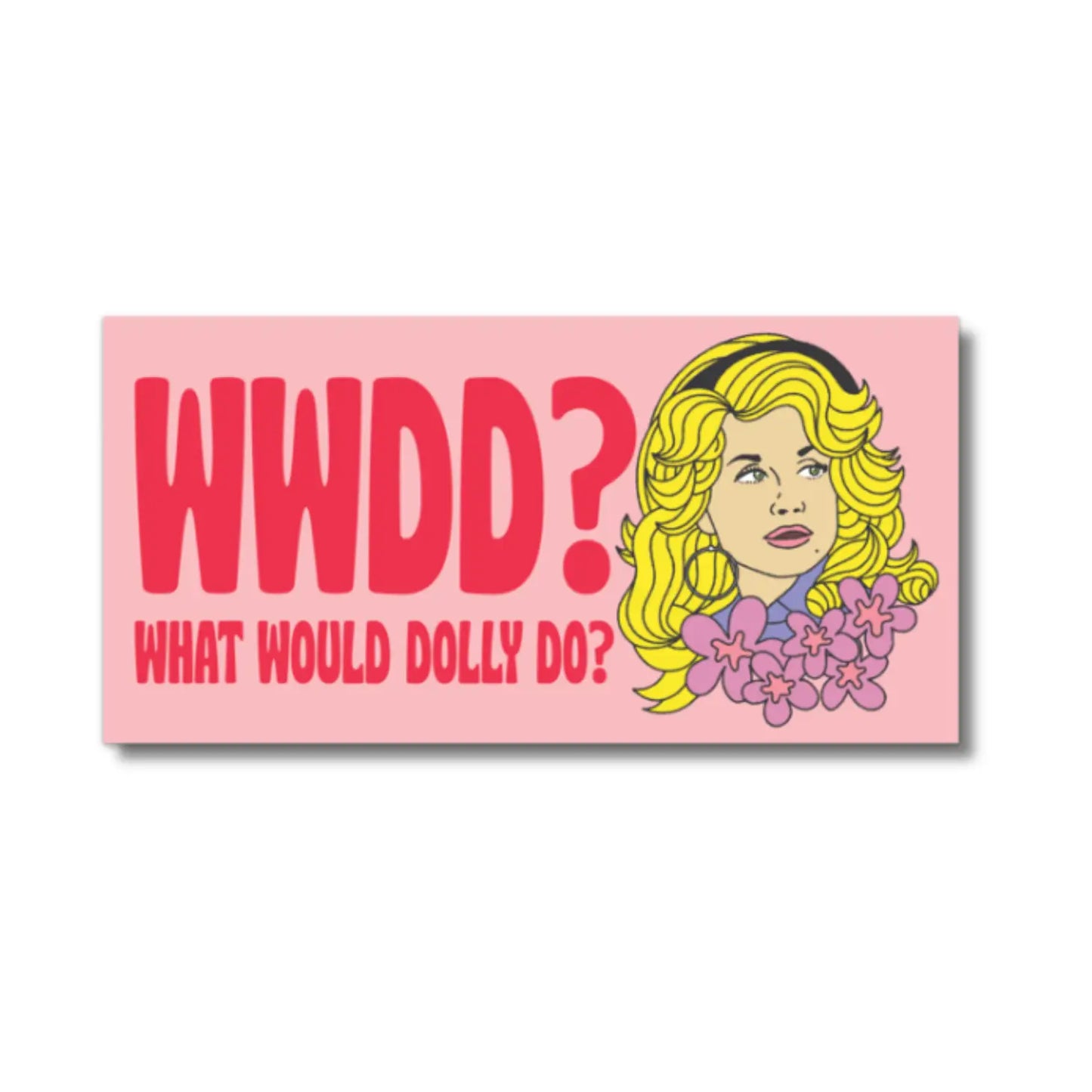 Load image into Gallery viewer, What Would Dolly Do Bumper Sticker
