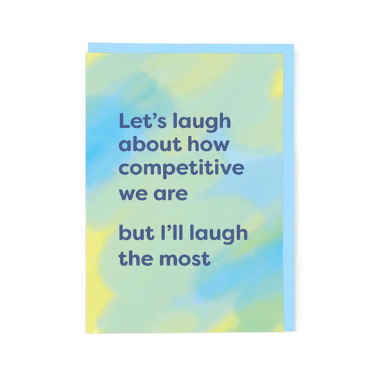 How Competitive We Are Friendship Card