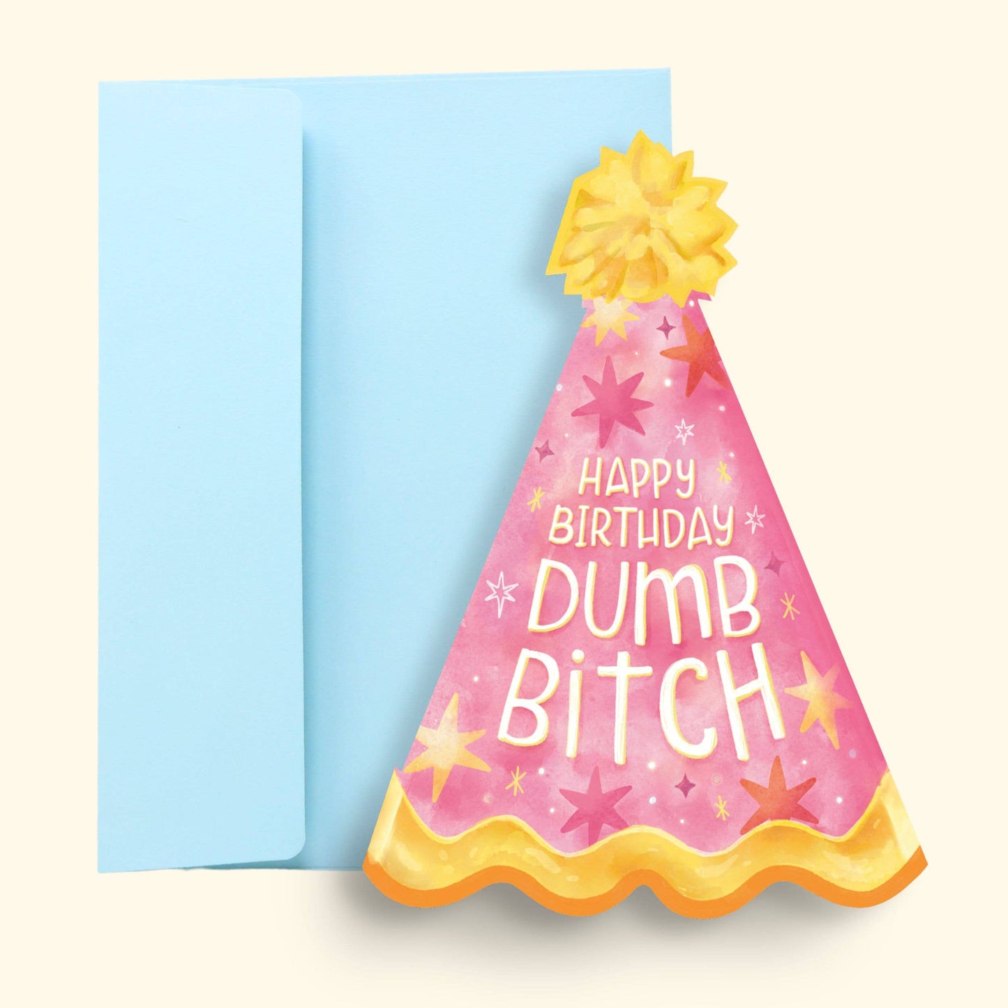 Happy Birthday Dumb Bitch Card
