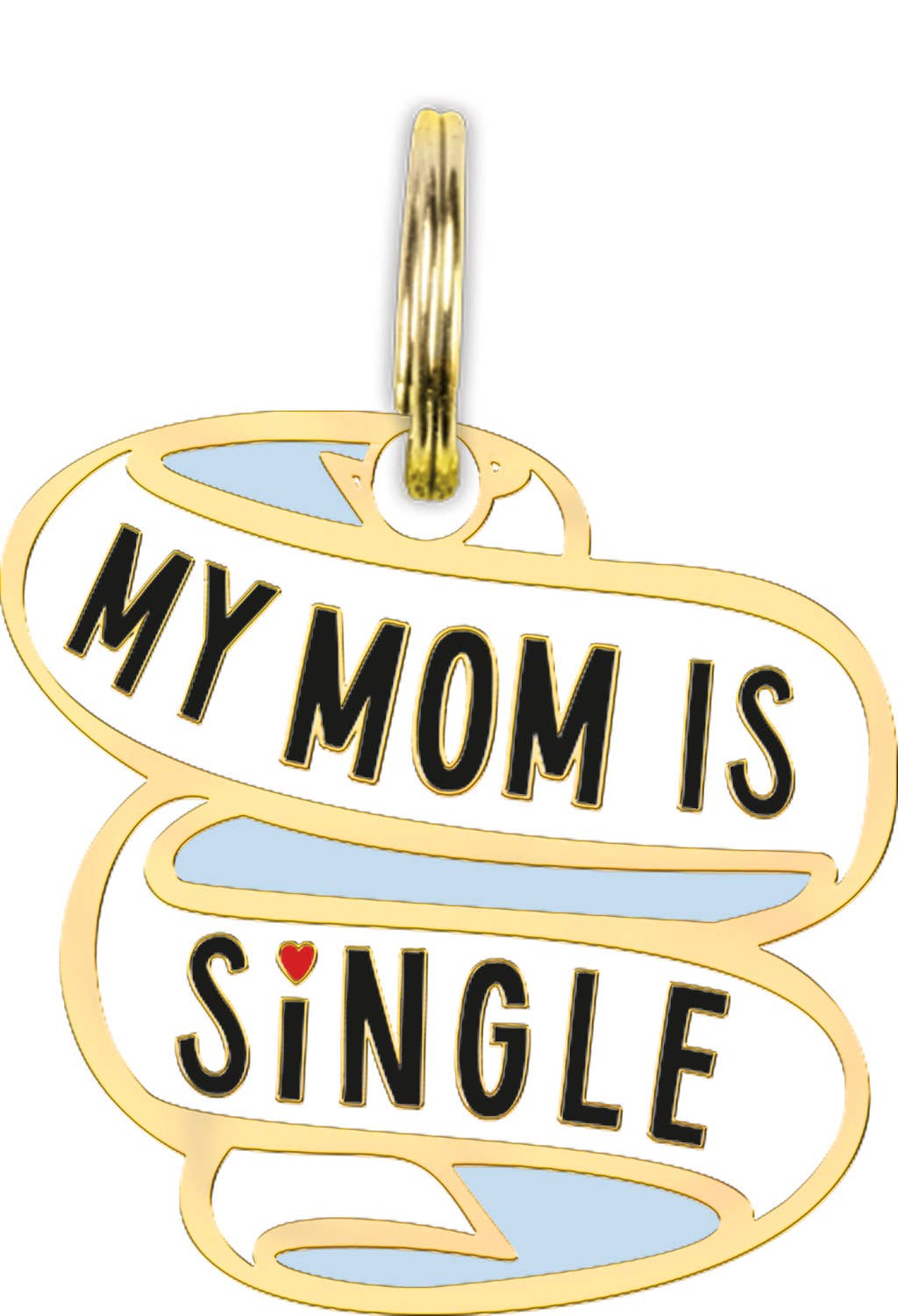 My Mom Is Single Collar Charm Pet Tag