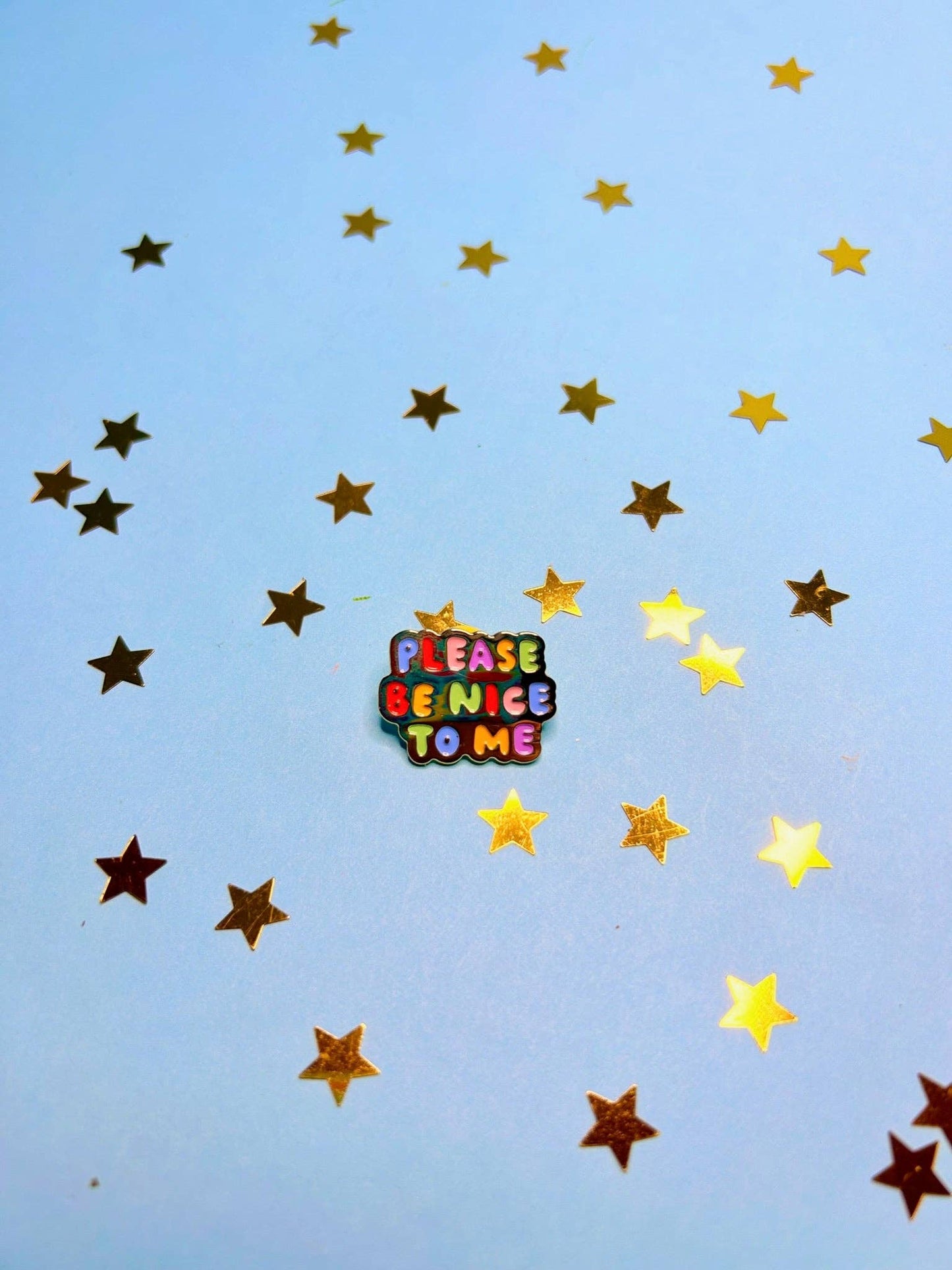 Please Be Nice To Me Pin