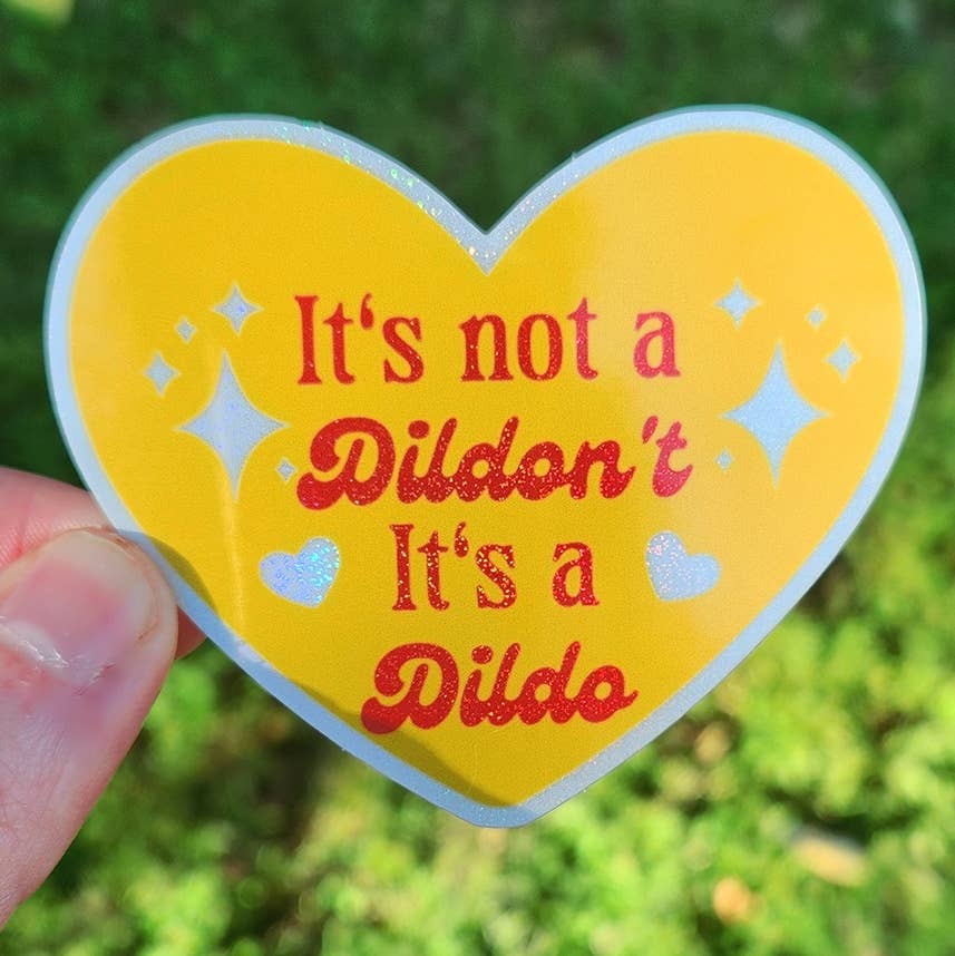 It's Not A Dildon't  It's A Dildo Sticker
