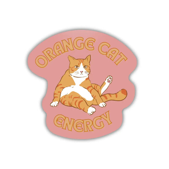 Orange Cat Energy Sticker Hilarious Humanitarian