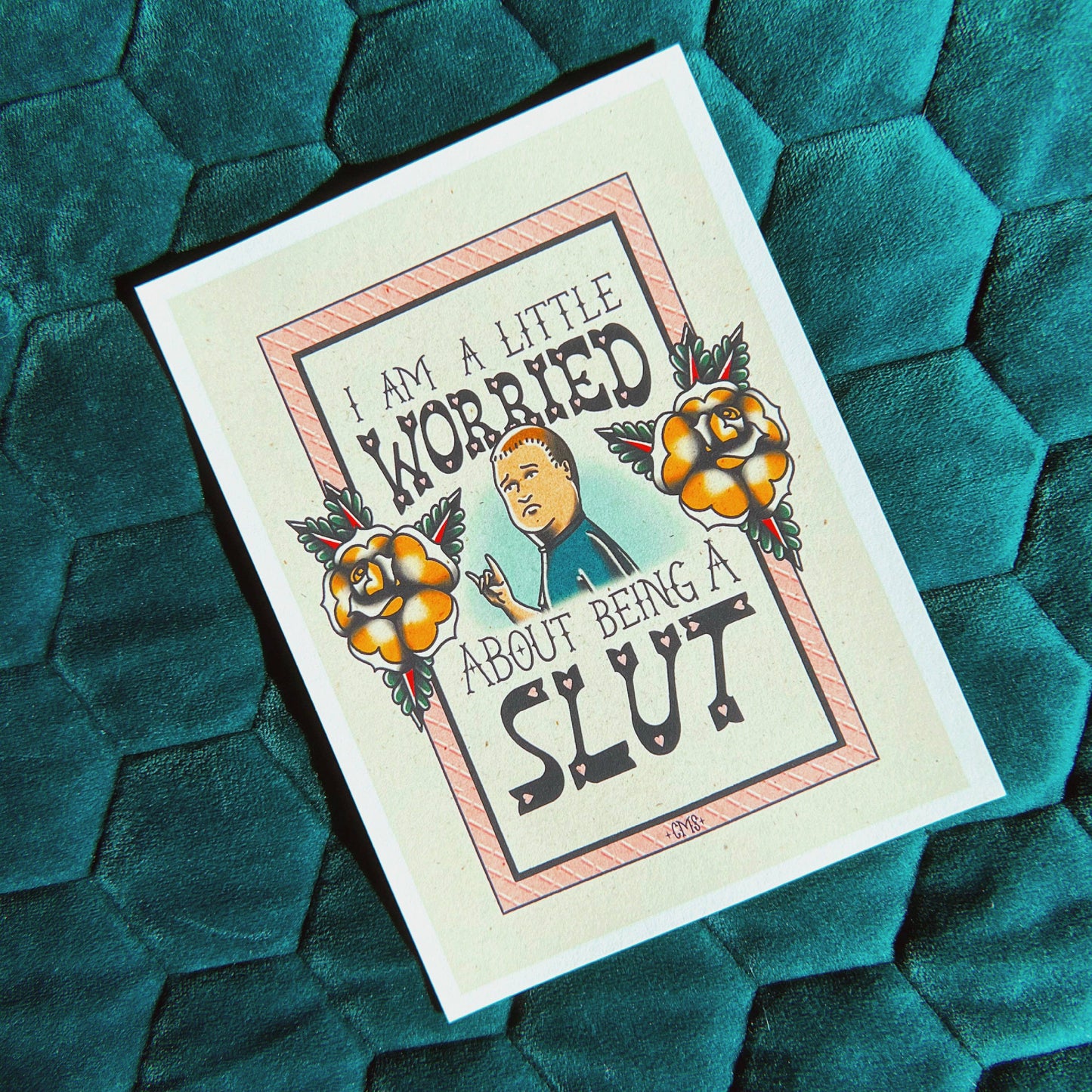 I Am A Little Worried About Being A Slut Bobby Art Print
