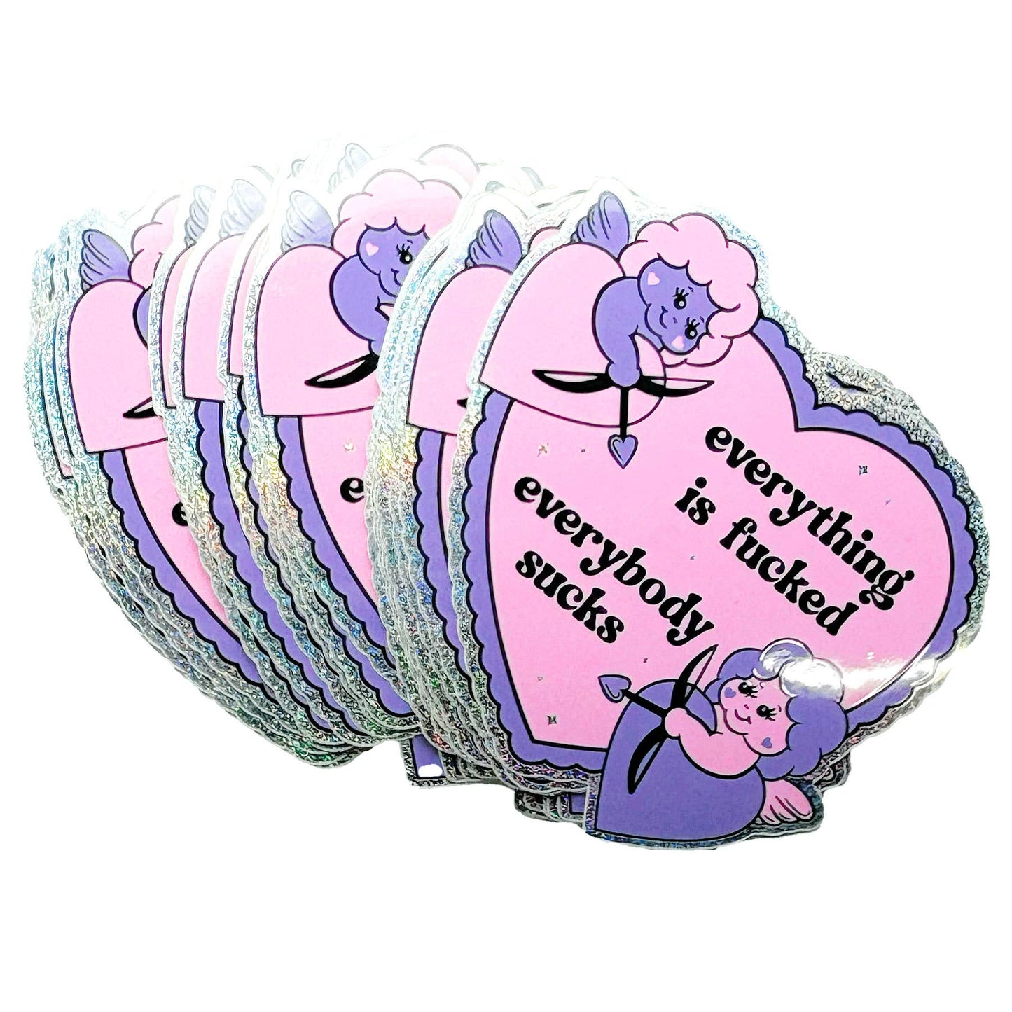 Everything Is Fucked Everybody Sucks Heart Glitter Sticker