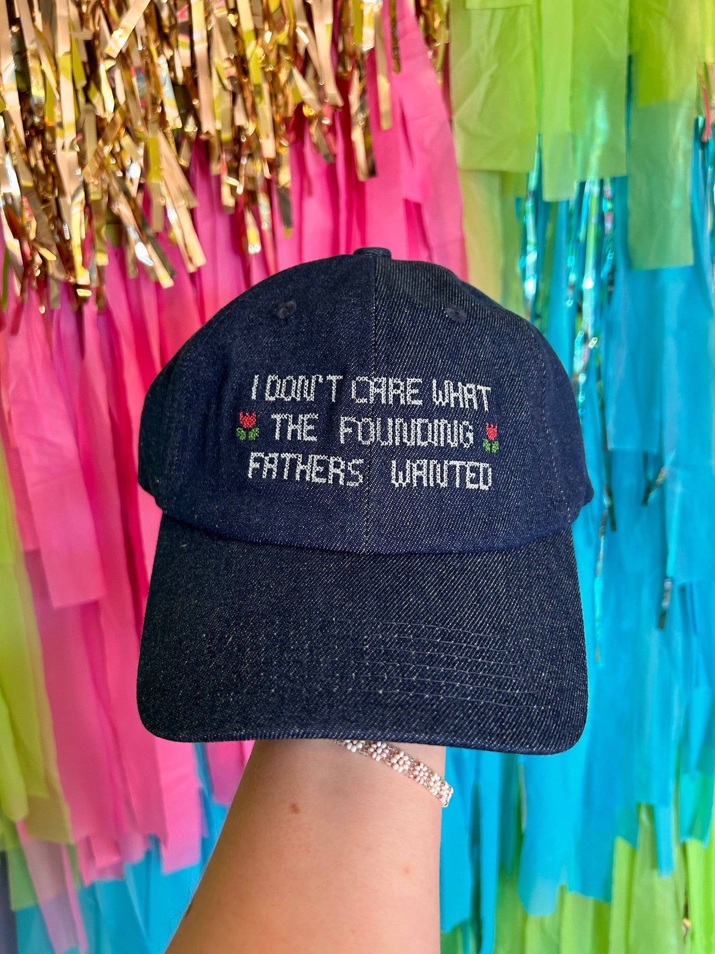 I Don't Care What The Founding Fathers Wanted Baseball Hat