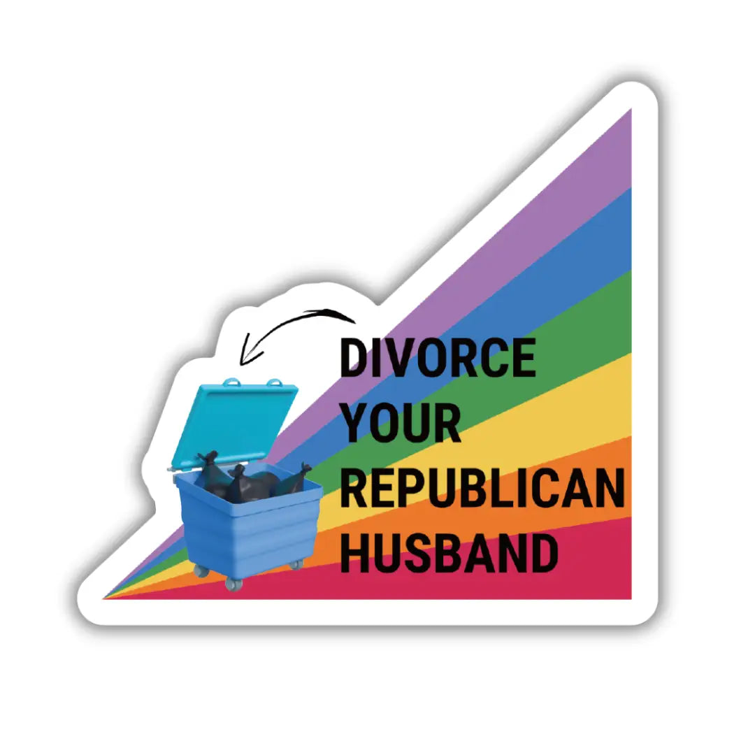 Divorce Your Republican Husband Sticker