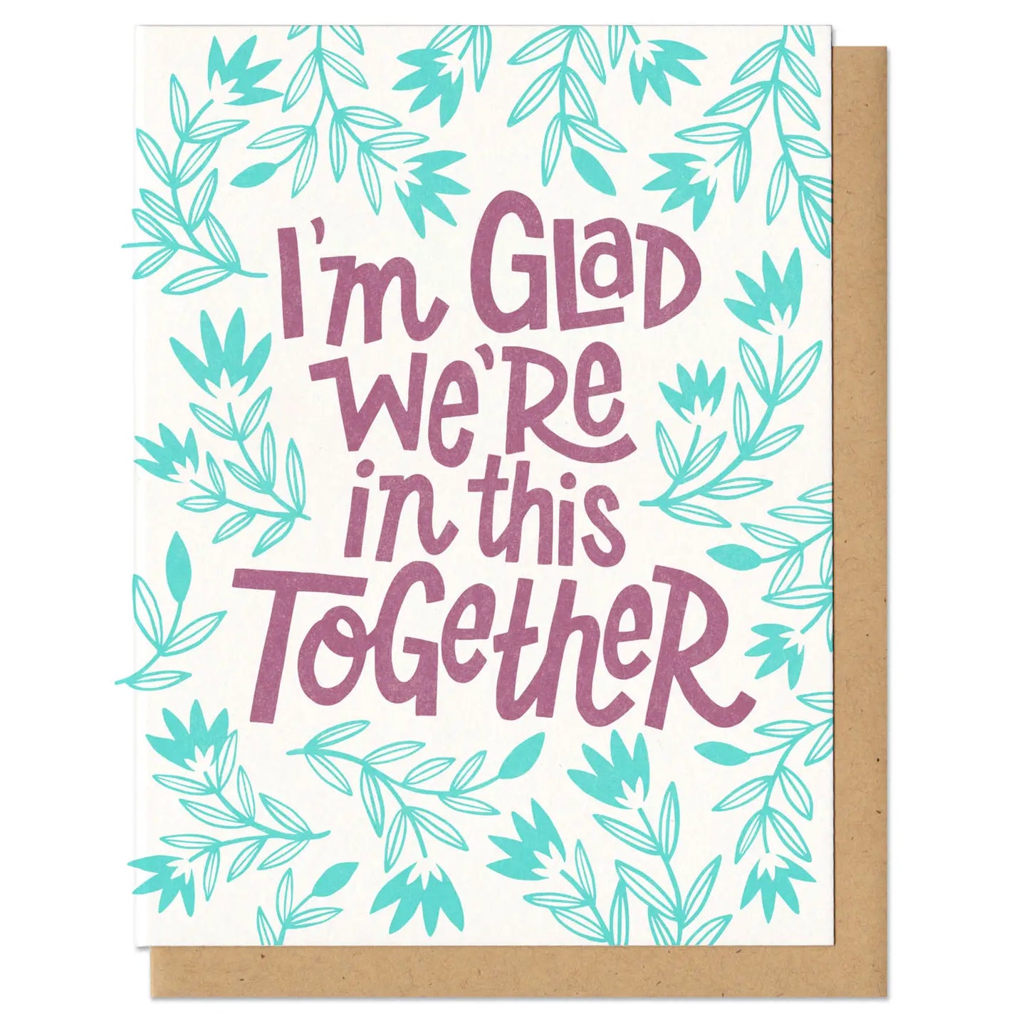 Glad We're in This Together Card