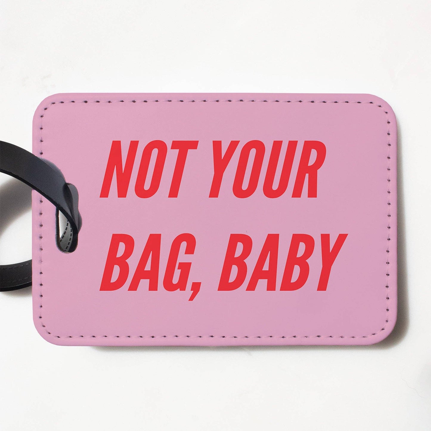 Not Your Bag Baby Luggage Tag