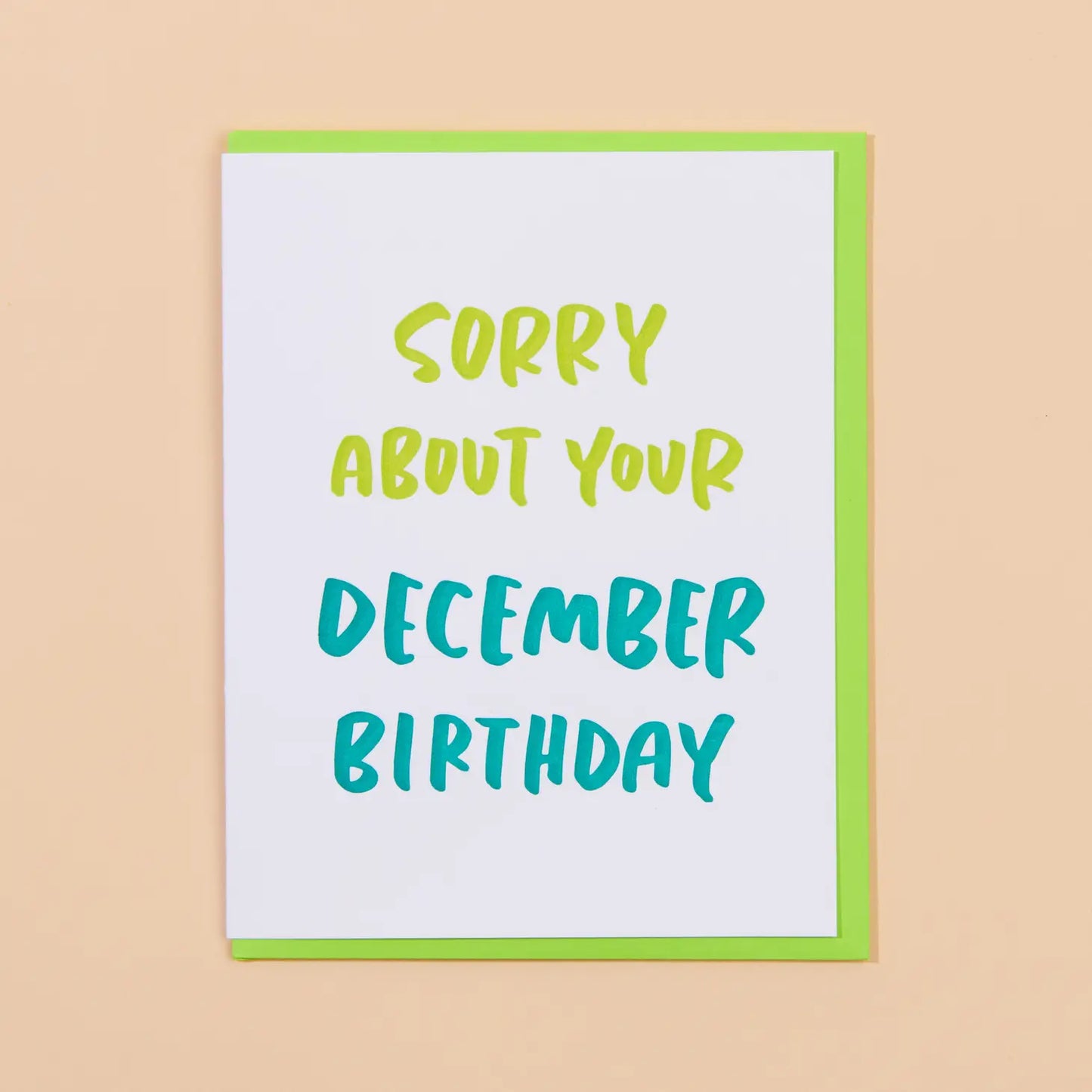 Sorry About Your December Birthday Card