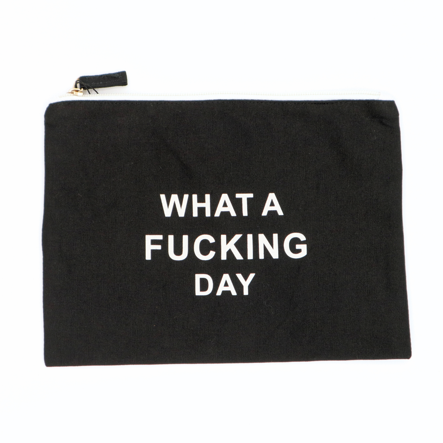 What a Fucking Day Canvas Pouch