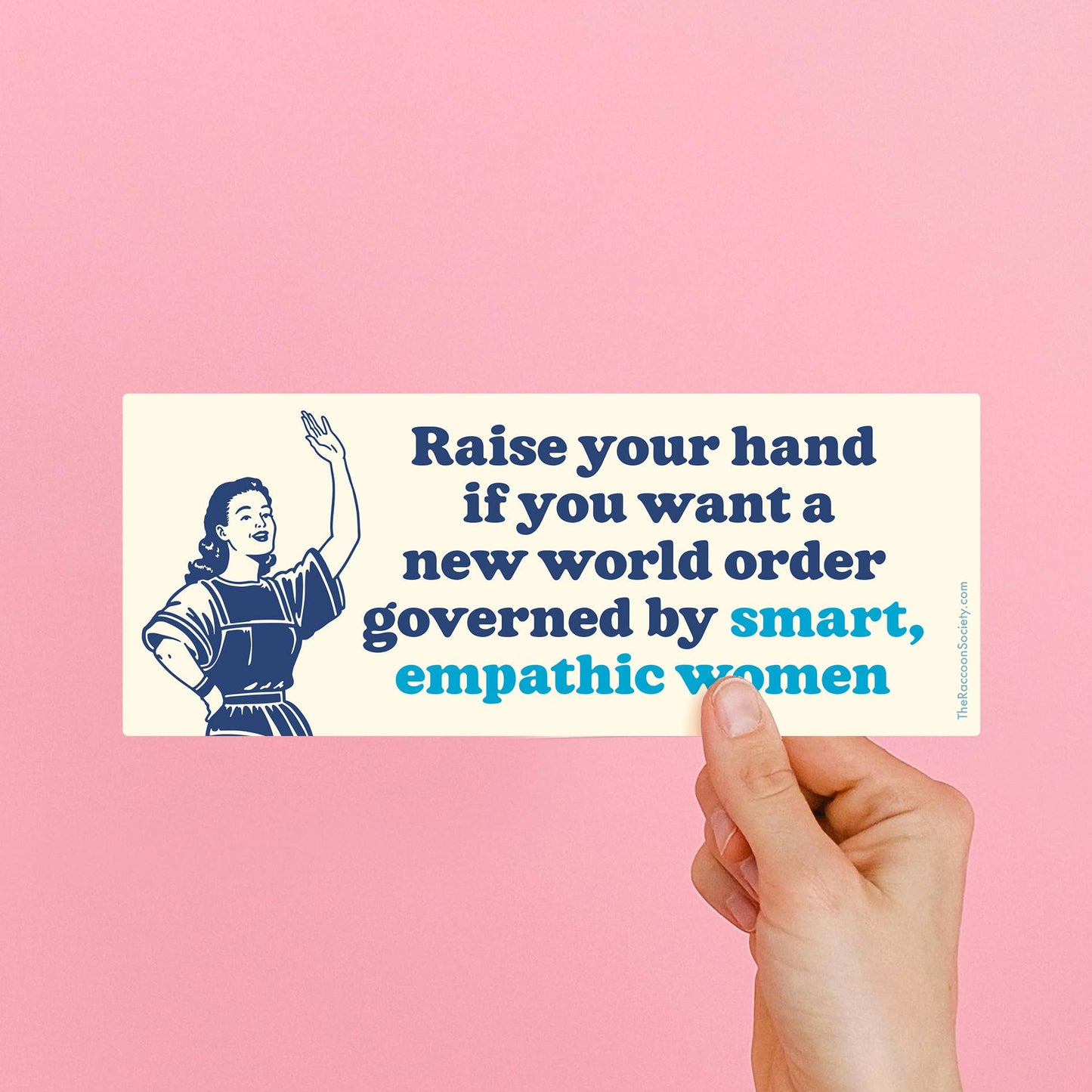 Raise Your Hand If You Want A New World Order Big Sticker