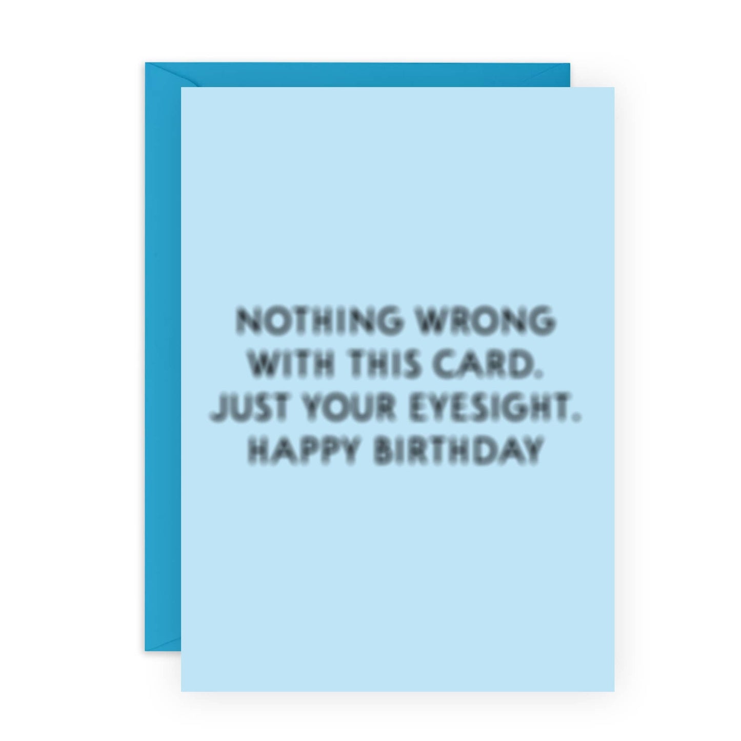 Nothing Wrong With This Card Just Your Eyesight. Happy Birthday Card