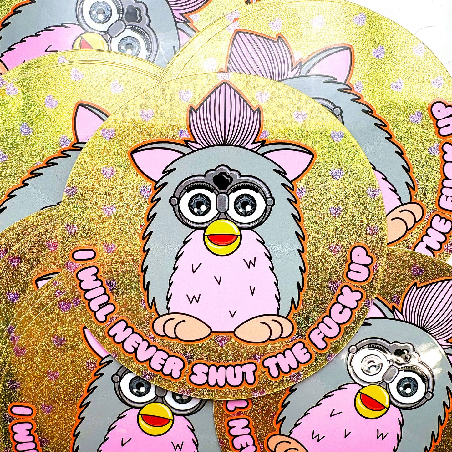 I Will Never Shut The Fuck Up Holographic Glitter Sticker