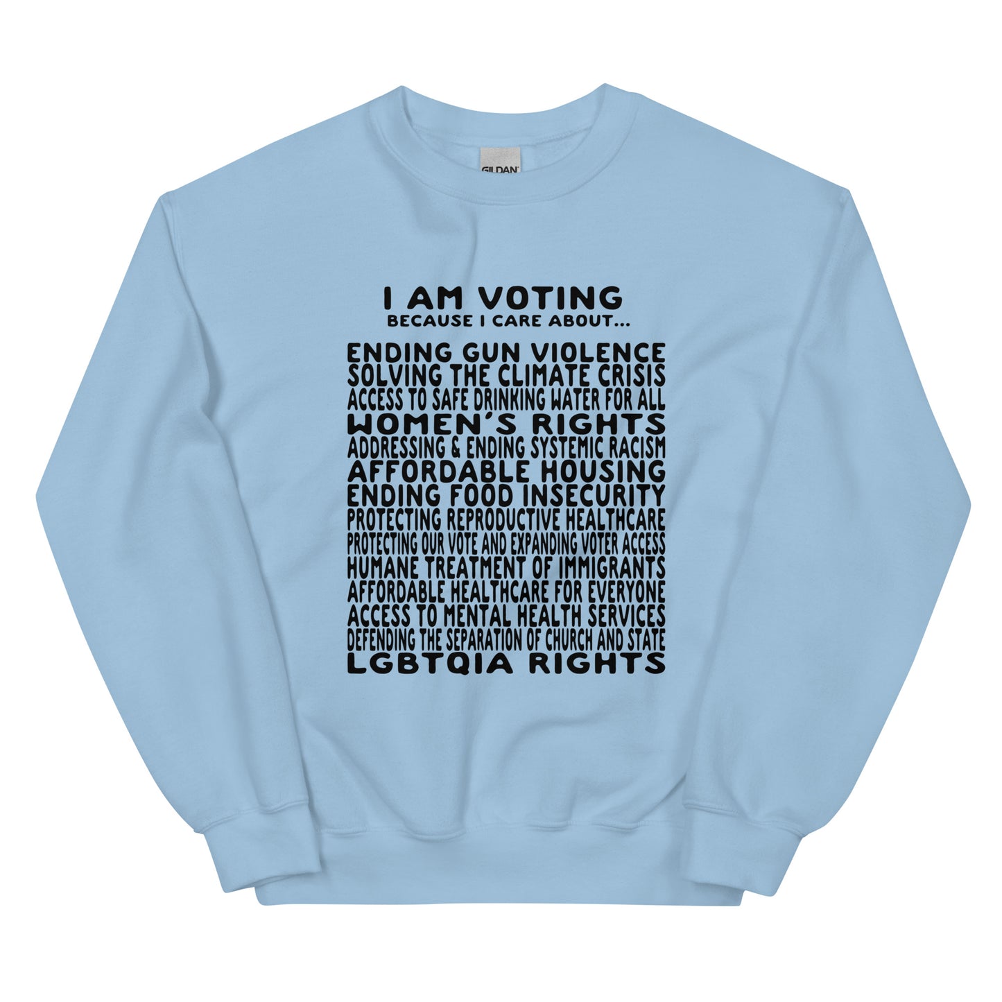 I Am Voting Unisex Sweatshirt Hilarious Humanitarian