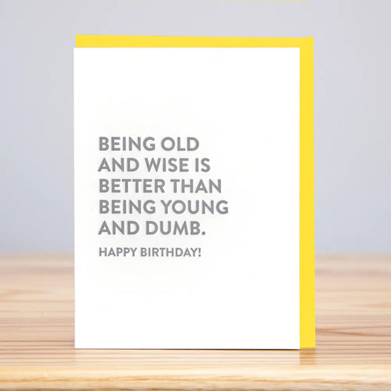 Load image into Gallery viewer, Old &amp;amp; Wise Birthday Card
