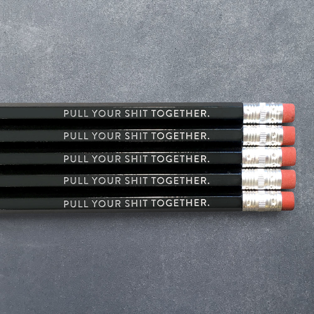 Pull Your Shit Together Pencil Set - 5pk