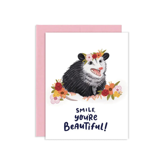 Smile! You're Beautiful Opossum Card